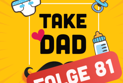 Take Dad Podcast - Papa-Podcast - Elternburnout - Mütter und Väter im Dauerstress