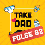 Take Dad Podcast - Papa-Podcast - Furzkissen und Feuerwehrmann