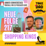 Take Dad Podcast - Shopping Kings