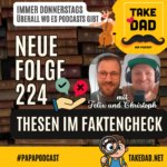 Take Dad Papa-Podcast mit Felix Kuster und Christoph Dopp